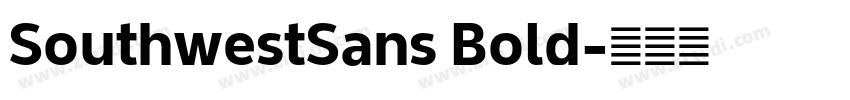 SouthwestSans Bold字体转换